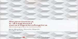 Semeiotica e diagnosi neuropsicologica: metodologia per la valutazione