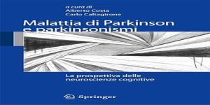 Malattia di Parkinson e parkinsonismi: la prospettiva delle neuroscienze cognitive