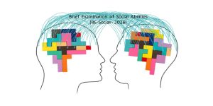 Il Brief Examination  of  Social  Abilities  (BE-Social - 2026): una  nuova  batteria  di  screening  per  la  cognizione  sociale