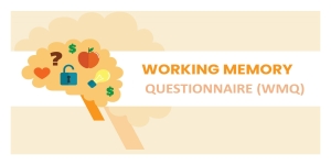 Working Memory Questionnaire (WMQ): il questionario sulla capacità della memoria di lavoro